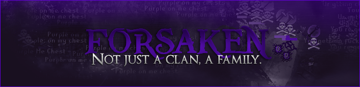 Forsaken — Not just a clan, a family